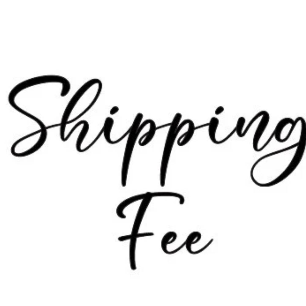 Additional shipping fee